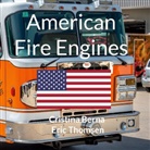 Cristina Berna, Eric Thomsen - American Fire Engines