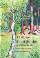 William Lewis, Christiane Christen - 13 More Short Stories by William Lewis with translations into German