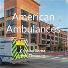 Cristina Berna, Eric Thomsen - American Ambulances