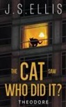 J. S Ellis - The Cat Saw Who Did It