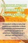 Rugil¿ Milyt¿ - STEBUKLINGOJI CIBERB¿L¿S KURI¿ KNYGA