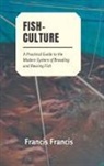 Francis Francis - Fish Culture