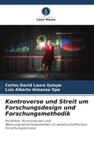 Luis Alber Almanza Ope, Luis Alberto Almanza Ope, Carlos David Laura Quispe - Kontroverse und Streit um Forschungsdesign und Forschungsmethodik
