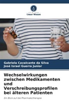 Gabriela Cavalcante da Silva, José Guerra Junior, José Israel Guerra Junior - Wechselwirkungen zwischen Medikamenten und Verschreibungsprofilen bei älteren Patienten