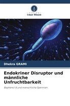 Dhekra Grami - Endokriner Disruptor und männliche Unfruchtbarkeit