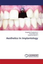 Sangeetha Priyadarshini K, Russia Marimuthu, Vidyashree Nandini V - Aesthetics In Implantology