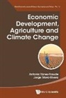 Antonio Yunez Naude, Jorge Mora-Rivera Antonio Yunez-Naude, Antonio Yúnez-Naude, J Jorge Mora-rivera, Jorge Mora-Rivera - Economic Development, Agriculture And Climate Change