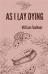 William Faulkner - As I lay dying
