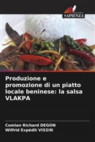 Comlan Richard Degon, Wilfrid Expédit Vissin - Produzione e promozione di un piatto locale beninese: la salsa VLAKPA