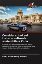 Ana Cecilia Hardy  Medina, Ana Cecilia Hardy Medina - Considerazioni sul turismo culturale sostenibile a Cuba