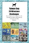 Todays Doggy - Taiwan Dog 20 Milestone Challenges Taiwan Dog Memorable Moments. Includes Milestones for Memories, Gifts, Grooming, Socialization & Training Volume 2