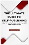 Bill Vincent - The Ultimate Guide to Self-Publishing