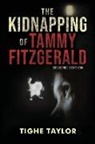 Tighe Taylor - The Kidnapping of Tammy Fitzgerald
