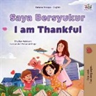 Shelley Admont, Kidkiddos Books - I am Thankful (Malay English Bilingual Children's Book)