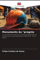 Felipe Cardoso de Souza - Monuments du "progrès