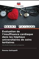 Reema Gattupalli - Évaluation de l'insuffisance cardiaque dans les hôpitaux universitaires de soins tertiaires