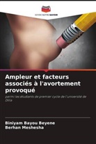 Biniyam Bayou Beyene, Berhan Meshesha - Ampleur et facteurs associés à l'avortement provoqué