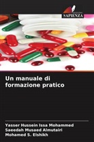Yasser Hussein Issa Mohammed, Saeedah Musaed Almutairi, Mohamed S. Elshikh - Un manuale di formazione pratico