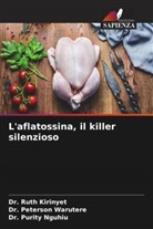 Dr. Ruth Kirinyet, Ruth Kirinyet, Dr. Purity Nguhiu, Purity Nguhiu, Dr. Peterson Warutere, Peterson Warutere - L'aflatossina, il killer silenzioso