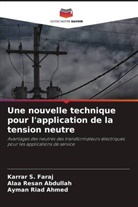 Alaa Resan Abdullah, Ayman Riad Ahmed, Karrar S. Faraj - Une nouvelle technique pour l'application de la tension neutre