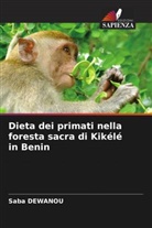 Saba DEWANOU - Dieta dei primati nella foresta sacra di Kikélé in Benin