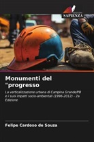 Felipe Cardoso de Souza - Monumenti del "progresso