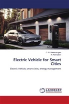 C. R. Balamurugan, N. Ramadevi - Electric Vehicle for Smart Cities