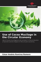 César Andrés Ramírez Romero - Use of Cocoa Mucilage in the Circular Economy