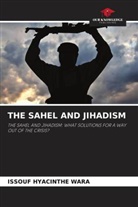 Issouf Hyacinthe Wara - THE SAHEL AND JIHADISM