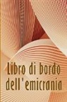 Tarquinia Nardella - Libro di bordo dell'emicrania