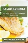 Aleksandra Novak - Paleo Kuhinja