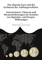 Wilhelm Finther, Marco Forestier - Der digitale Euro und die Evolution des Zahlungsverkehrs
