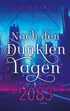 Leonora Kneist - Nach den Dunklen Tagen