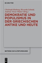 Christoph Riedweg, Riccarda Schmid, Andreas Victor Walser, Andreas Victor Walser - Demokratie und Populismus in der griechischen Antike und heute