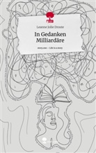 Leanne Jolie Droste - In Gedanken Milliardäre. Life is a Story - story.one