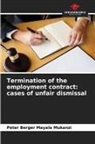 Peter Berger Mayala Mukanzi - Termination of the employment contract: cases of unfair dismissal