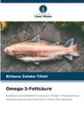 Birhanu Zeleke Tilinti - Omega-3-Fettsäure