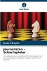 Jesús G Bayolo - Journalisten - Schachspieler