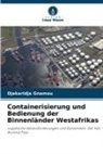 Djakaridja Gnamou - Containerisierung und Bedienung der Binnenländer Westafrikas