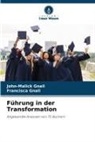 Francisca Gnali, John-Malick Gnali - Führung in der Transformation