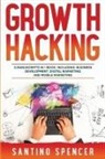 Santino Spencer - Growth Hacking
