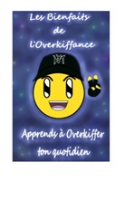 David Gabriel - Les Bienfaits de l'Overkiffance