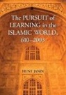 Hunt Janin - The Pursuit of Learning in the Islamic World, 610-2003