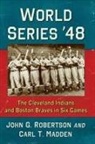 Carl T. Madden, John G. Robertson, Robertson John G. - World Series '48