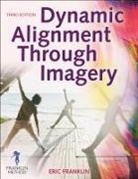 Eric Franklin - Dynamic Alignment Through Imagery
