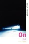 Adam Morton, Morton Adam - On Evil