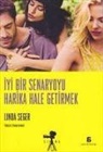 Kolektif, Linda Seger - Iyi Bir Senaryoyu Harika Hale Getirmek