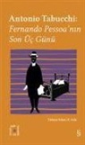 Antonio Tabucchi - Fernando Pessoanin Son Üc Günü Cep Boy