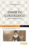 Muallim Naci - Ömerin Cocuklugu