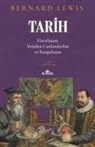 Bernard Lewis - Tarih - Hatirlanan Yeniden Canlandirilan Kurgulanan